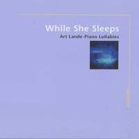 ART LANDE / While She Sleeps