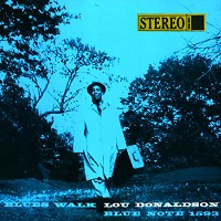 LOU DONALDSON / Blues Walk – SACD