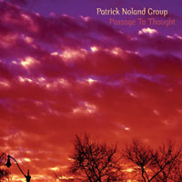 PATRICK NOLAND GROUP / Passage To Thought