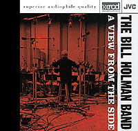 BILL HOLMAN BAND / A View From the Side