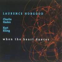 LAURENCE HOBGOOD / When The Heart Dances