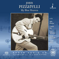 JOHN PIZZARELLI / My Blue Heaven