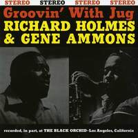 RICHARD HOLMES & GENE AMMONS / Groovin' With Jug-0