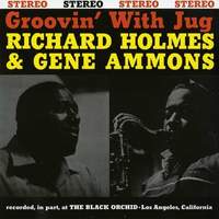 RICHARD HOLMES & GENE AMMONS / Groovin’ With Jug