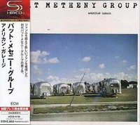 PAT METHENY GROUP / American Garage