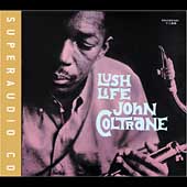 JOHN COLTRANE / Lush Life