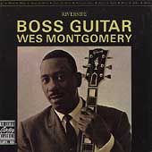 WES MONTGOMERY / Boss Guitar +2