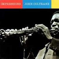 JOHN COLTRANE / Impressions