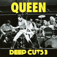 QUEEN / Deep Cuts 3