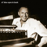 FRANK SINATRA / Ol’ Blue Eyes Is Back