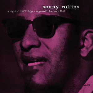 SONNY ROLLINS / A Night At The Village Vanguard