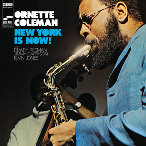 ORNETTE COLEMAN / New York is Now !