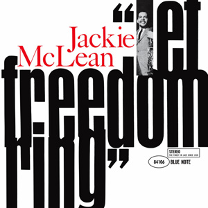 JACKIE MCLEAN / Let Freedom Ring