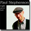 PAUL STEPHENSON / Light Green Ball