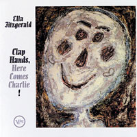 ELLA FITZGERALD / Clap Hands Here Come Charlie