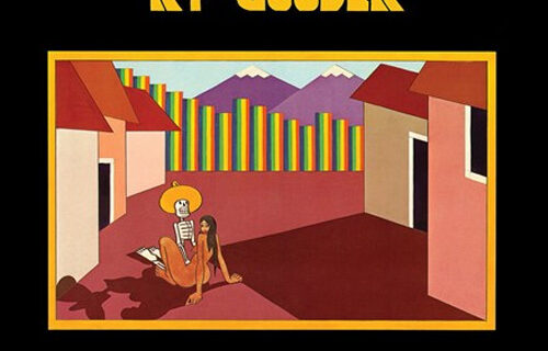 RY COODER – Chicken Skin Music