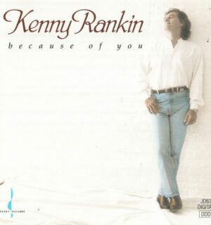 Kenny Rankin – Because of you