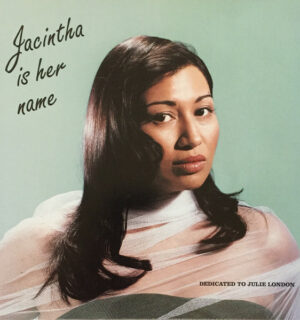 Jacintha – Jacintha Is Her Name: Dedicated To Julie London