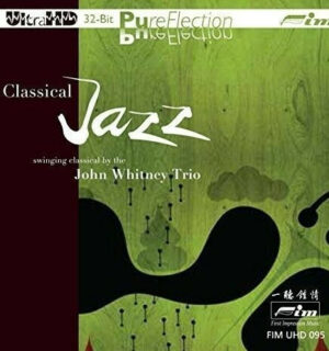 John Whitney Trio – Classical Jazz Swinging Classical By John Whitney Trio